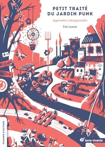 Livre Petit traité du jardin punk des éditions Terre vivante, couverture de face